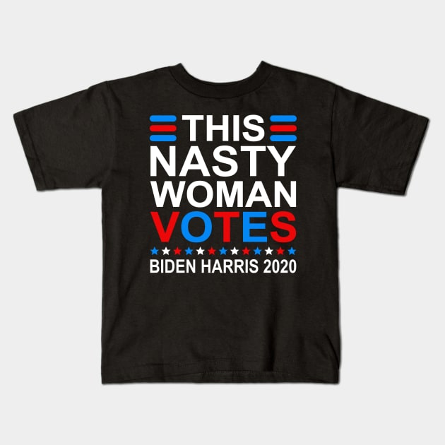 This Nasty Woman Votes Biden Harris 2020 Kids T-Shirt by DragonTees